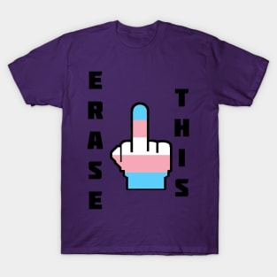 erase this! T-Shirt